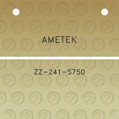 ametek-zz-241-s750