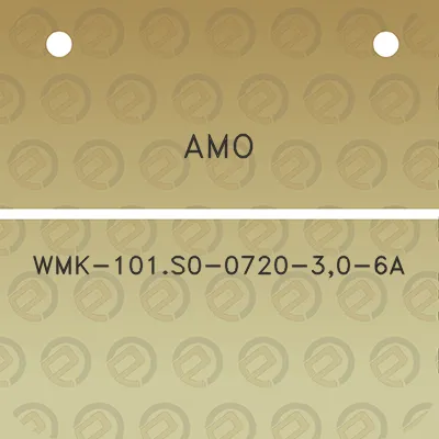 amo-wmk-101s0-0720-30-6a
