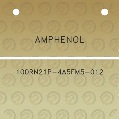 amphenol-100rn21p-4a5fm5-012