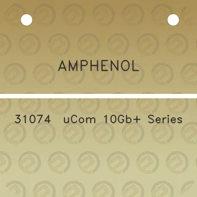 amphenol-31074-ucom-10gb-series