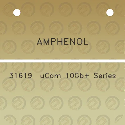 amphenol-31619-ucom-10gb-series