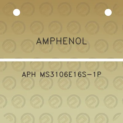 amphenol-aph-ms3106e16s-1p