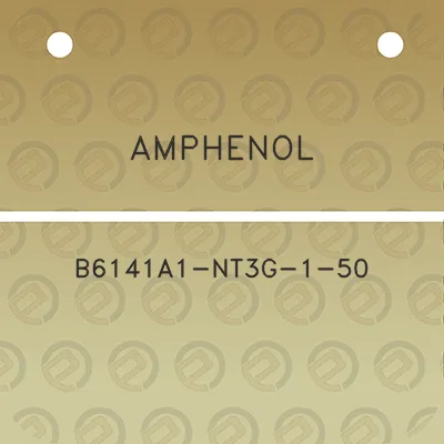 amphenol-b6141a1-nt3g-1-50