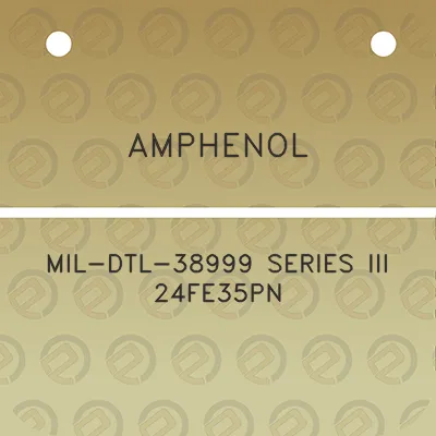 amphenol-mil-dtl-38999-series-iii-24fe35pn