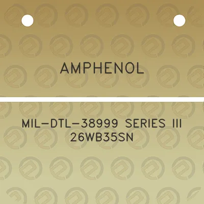 amphenol-mil-dtl-38999-series-iii-26wb35sn