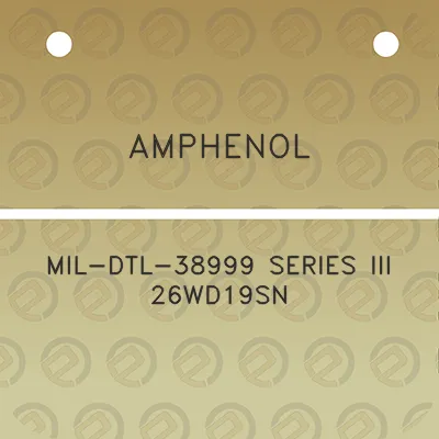 amphenol-mil-dtl-38999-series-iii-26wd19sn