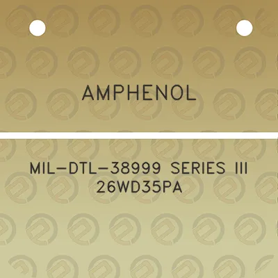 amphenol-mil-dtl-38999-series-iii-26wd35pa