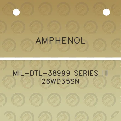 amphenol-mil-dtl-38999-series-iii-26wd35sn