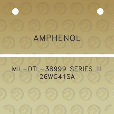 amphenol-mil-dtl-38999-series-iii-26wg41sa