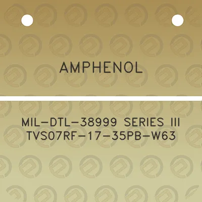 amphenol-mil-dtl-38999-series-iii-tvs07rf-17-35pb-w63