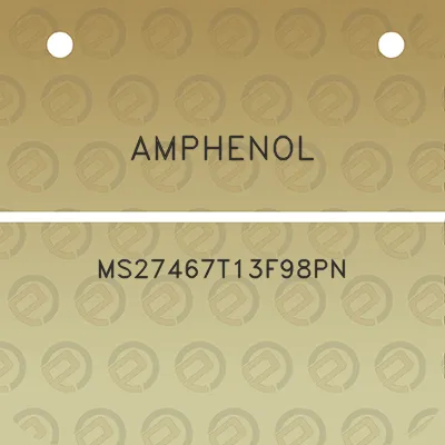 amphenol-ms27467t13f98pn