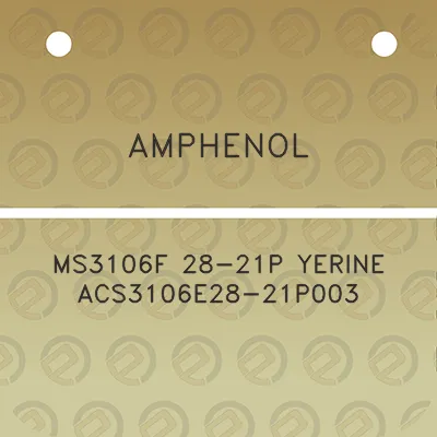 amphenol-ms3106f-28-21p-yerine-acs3106e28-21p003