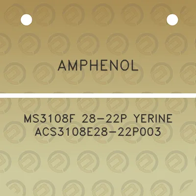 amphenol-ms3108f-28-22p-yerine-acs3108e28-22p003