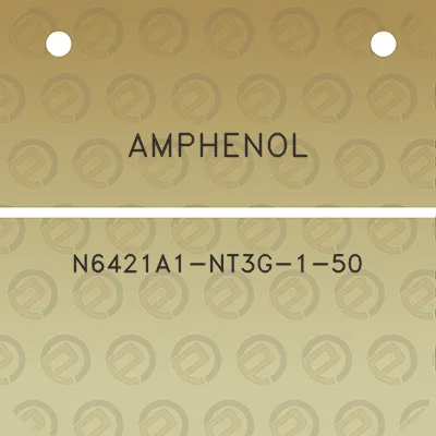 amphenol-n6421a1-nt3g-1-50