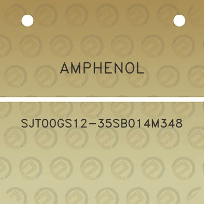 amphenol-sjt00gs12-35sb014m348