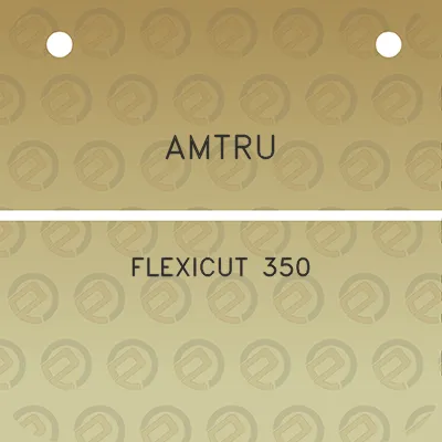 amtru-flexicut-350