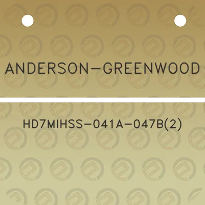 anderson-greenwood-hd7mihss-041a-047b2