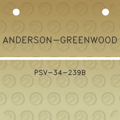 anderson-greenwood-psv-34-239b