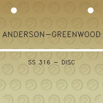 anderson-greenwood-ss-316-disc