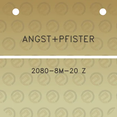 angstpfister-2080-8m-20-z