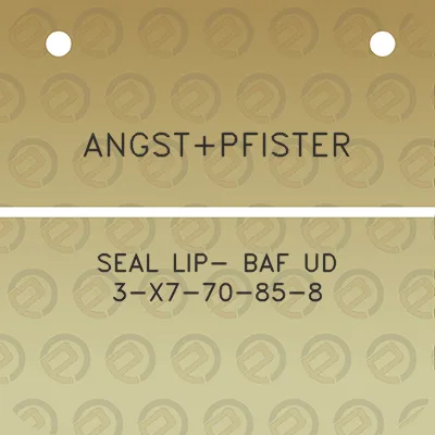 angstpfister-seal-lip-baf-ud-3-x7-70-85-8