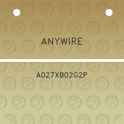 anywire-a027xb02g2p