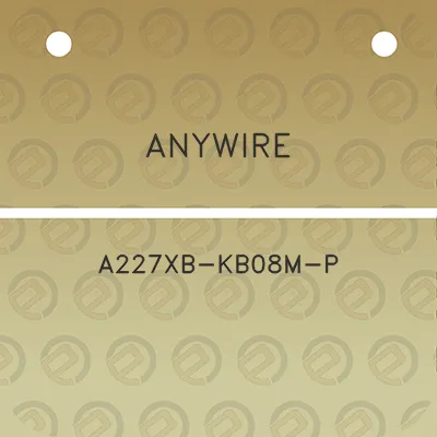 anywire-a227xb-kb08m-p