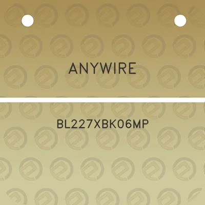 anywire-bl227xbk06mp