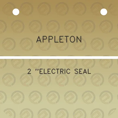 appleton-2-electric-seal