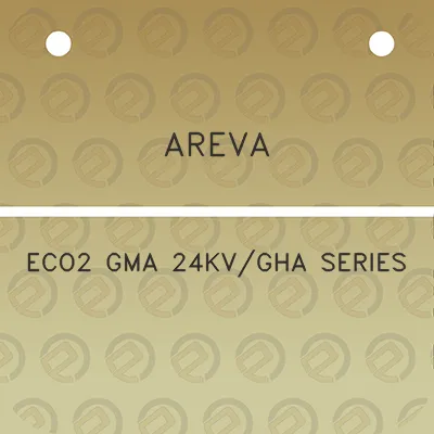 areva-eco2-gma-24kvgha-series