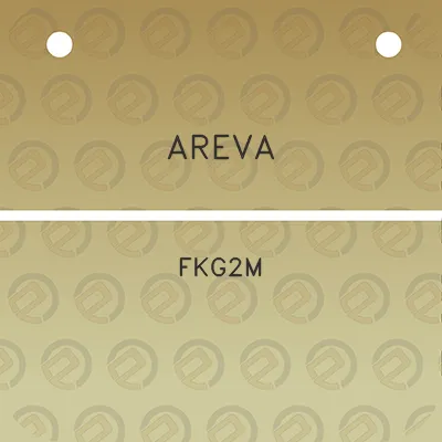 areva-fkg2m