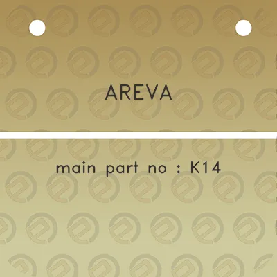 areva-main-part-no-k14