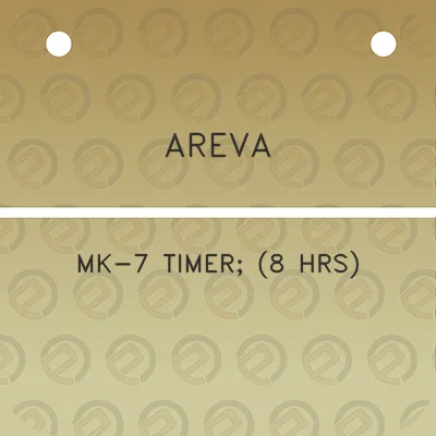 areva-mk-7-timer-8-hrs