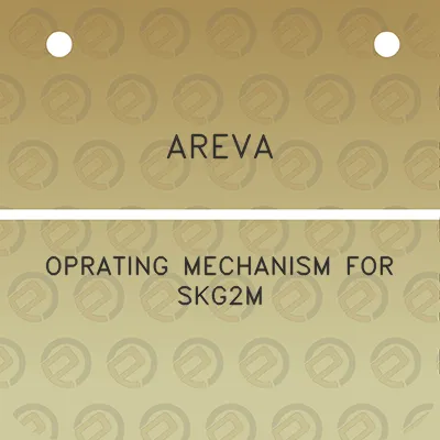 areva-oprating-mechanism-for-skg2m