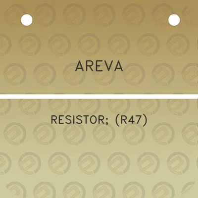 areva-resistor-r47