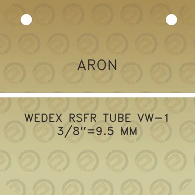 aron-wedex-rsfr-tube-vw-1-3895-mm