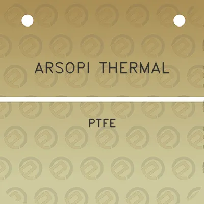 arsopi-thermal-ptfe