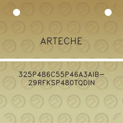 arteche-325p486c55p46a3aib-29rfksp480tqdin