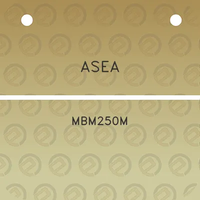 asea-mbm250m