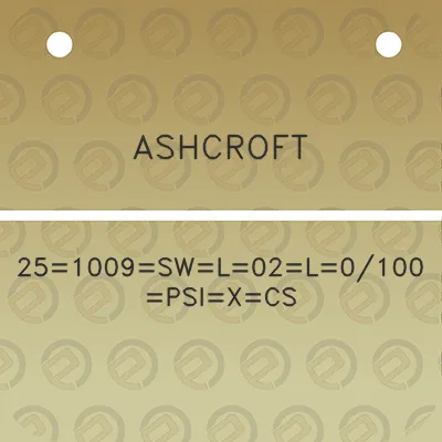 ashcroft-251009swl02l0100-psixcs