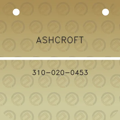 ashcroft-310-020-0453