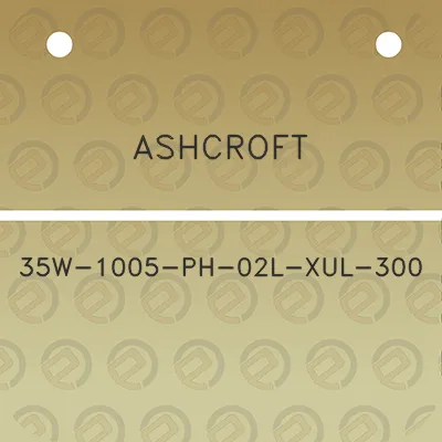 ashcroft-35w-1005-ph-02l-xul-300