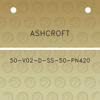 ashcroft-50-v02-d-ss-50-pn420