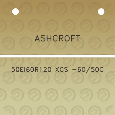 ashcroft-50ei60r120-xcs-6050c