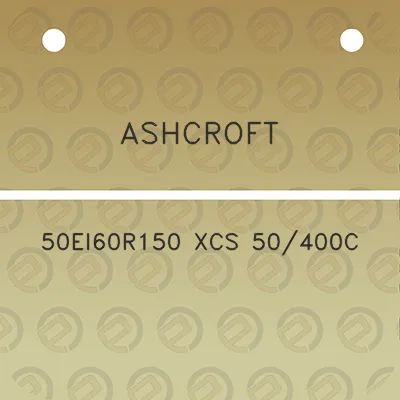 ashcroft-50ei60r150-xcs-50400c