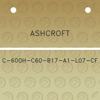 ashcroft-c-600h-c60-b17-a1-l07-cf