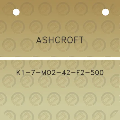 ashcroft-k1-7-mo2-42-f2-500