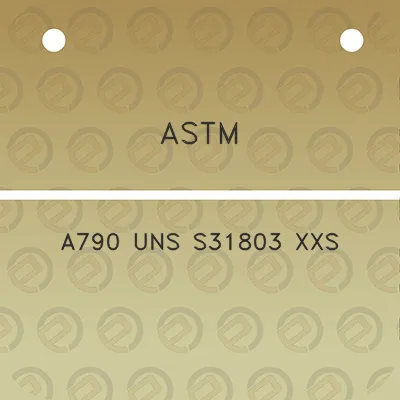 astm-a790-uns-s31803-xxs