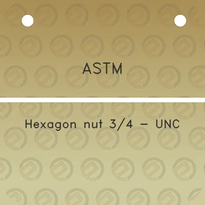 astm-hexagon-nut-34-unc