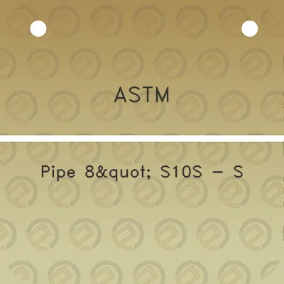 astm-pipe-8quot-s10s-s